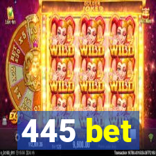 445 bet